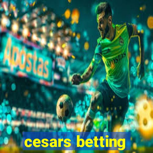 cesars betting